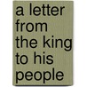 A Letter From The King To His People door Israel Thorndike Pamphlet Wilson Croker