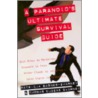A Paranoid's Ultimate Survival Guide door Thomas E. Svarney