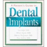 A Patient's Guide To Dental Implants door William Becker