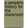 A People's History for the Classroom door Bill Bigelow