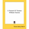 A Portrait Of Thomas William Parsons door Onbekend