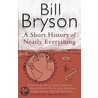 A Short History Of Nearly Everything by Rick Bryson