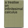 A Treatise On Infinitesimal Calculus door Onbekend
