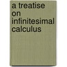 A Treatise On Infinitesimal Calculus door Onbekend