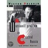 A Werewolf Problem in Central Russia door Viktor Pelevin