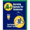A+ Operating Systems For Technicians door Todd Meadors