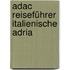 Adac Reiseführer Italienische Adria