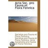 Acta Soc. Pro Fauna Et Flora Fennica by Societas pro Fauna et Flora Fennica
