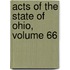Acts Of The State Of Ohio, Volume 66