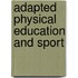 Adapted Physical Education And Sport