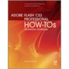 Adobe Flash Cs3 Professional How-Tos door Peachpit Press