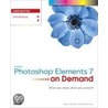 Adobe Photoshop Elements 7 On Demand by Steve Johnson