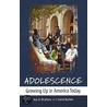 Adolescence:growing Up In Amer Tod C door Joy G. Dryfoos