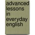 Advanced Lessons in Everyday English