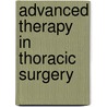 Advanced Therapy In Thoracic Surgery by M.D. Franco Kenneth L.