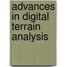 Advances In Digital Terrain Analysis by Unknown