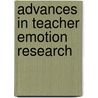 Advances In Teacher Emotion Research by Unknown