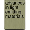 Advances in Light Emitting Materials door Onbekend