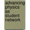 Advancing Physics As Student Network by Unknown