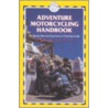 Adventure Motorcycling Handbook, 5th by Chris Scott