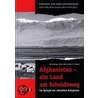 Afghanistan - ein Land am Scheideweg by Silvia Berger