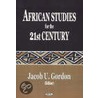 African Studies For The 21st Century door J.U. Gordon