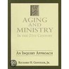 Aging & Ministry in the 21st Century door Jr. Gentzler Richard H.