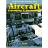 Aircraft Electricity and Electronics by Thomas Eismin