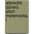 Albrecht Dürers Stich Melencolia, I