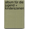 Album für die Jugend + Kinderszenen by Unknown