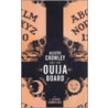 Aleister Crowley and the Ouija Board by J. Edward Cornelius