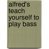 Alfred's Teach Yourself to Play Bass by Ron Manus