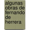 Algunas Obras de Fernando de Herrera by Fernando de Herrera