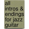 All Intros & Endings for Jazz Guitar door Jim Ferguson