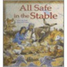 All Safe in the Stable [With Poster] by Mig Holder