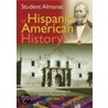Almanac of Hispanic American History door Projects Inc Media