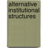 Alternative Institutional Structures door Sandra Batie