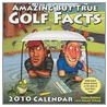 Amazing But True Golf Facts 2010 Dtd door Chris Rodell