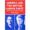 America And The British Labour Party door Peter Jones