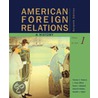 American Foreign Relations, Volume 1 door Thomas Patterson