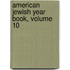 American Jewish Year Book, Volume 10