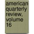 American Quarterly Review, Volume 16