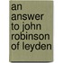 An Answer To John Robinson Of Leyden