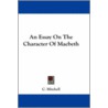 An Essay on the Character of Macbeth by Coral Mitchell