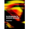 An Introduction To Economic Dynamics by Ronald Shone