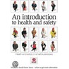 An Introduction To Health And Safety door Safety Executive