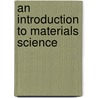 An Introduction To Materials Science door Wenceslao Gonzalez-Vinas