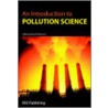 An Introduction To Pollution Science door Roy M. Harrison