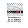 An Introduction To The Old Testament door Charles Henry Hamilton Wright