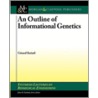 An Outline Of Informational Genetics door Gerard Battail